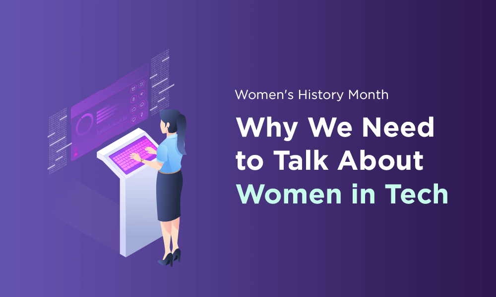 Why We Need to Talk About Women in Tech